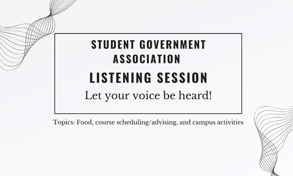 Listening Sessions (share your opinions with SGA) - Thu, Mar. 21