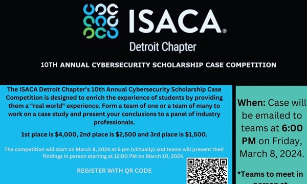 10th Annual Cybersecurity Scholarship Case Competition (ISACA Detroit Chapter) - Fri, Mar. 08