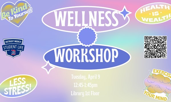 Wellness Workshop - Tue, Apr. 09