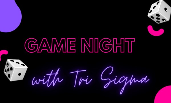 Game Night with Tri Sigma (Cancelled)