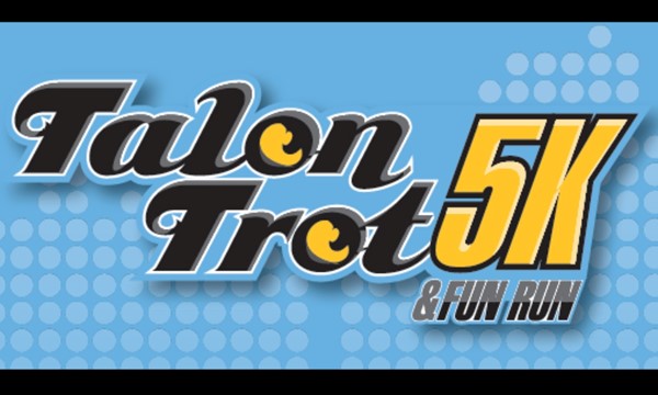 Talon Trot 5K and Fun Run