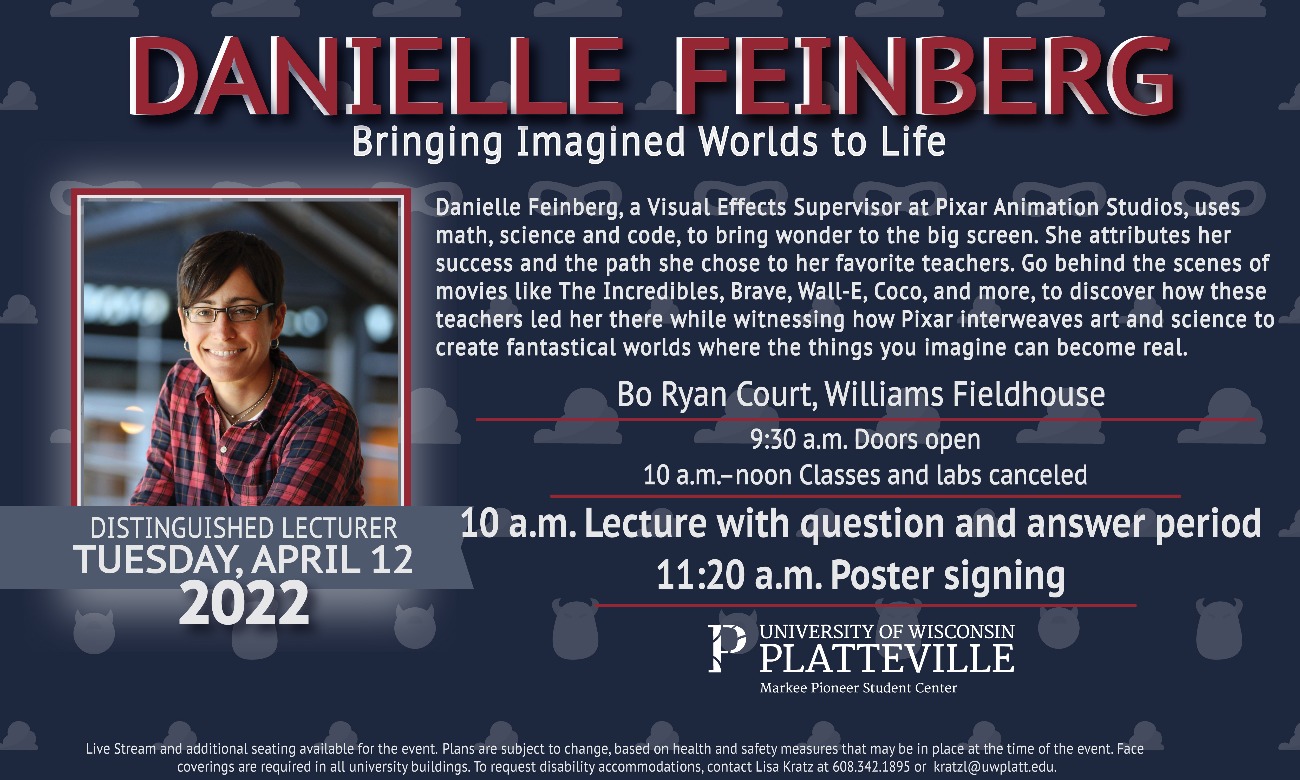 2022 Distinguished Lecturer: Danielle Feinberg starting at Apr. 12, 2022 at 5:00 am