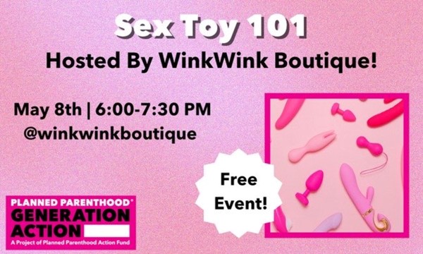 Sex Toy 101 (Hosted by WinkWink Boutique!)