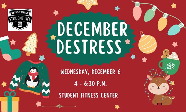 December Destress - Wed, Dec. 06