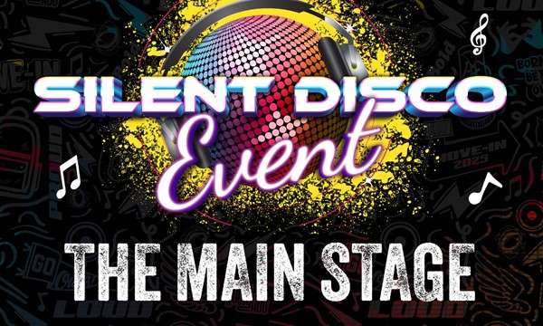 The Main Stage: Silent Disco