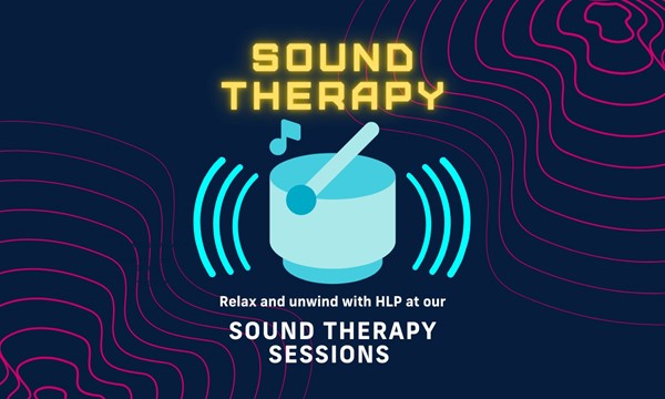 Sound Therapy Sessions - Hosted by HLP