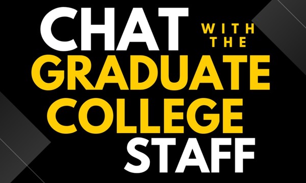 Chat with the Graduate College Staff