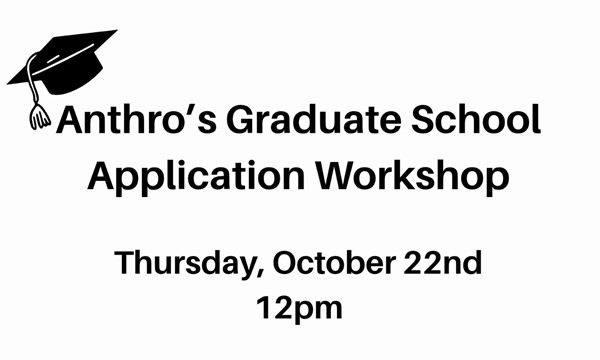 Anthro’s Graduate School Application Workshop