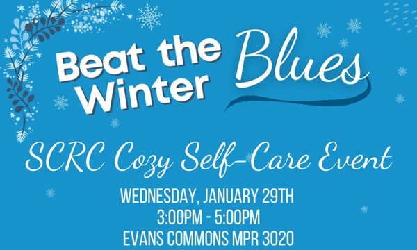 Beat the Winter Blues: SCRC Cozy Self-Care Event