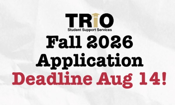 TRiO Fall 2026 Application Priority Deadline