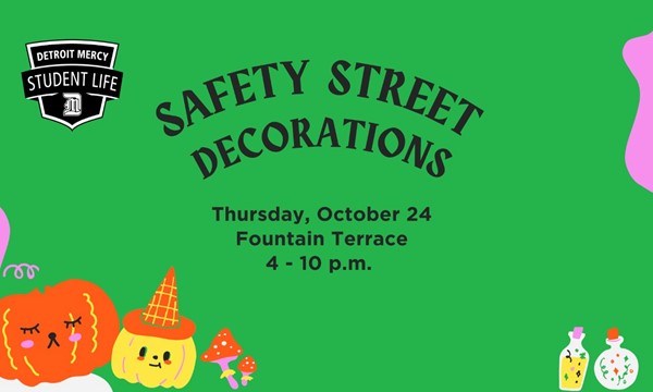 Safety Street Decorations - Thu, Oct. 24
