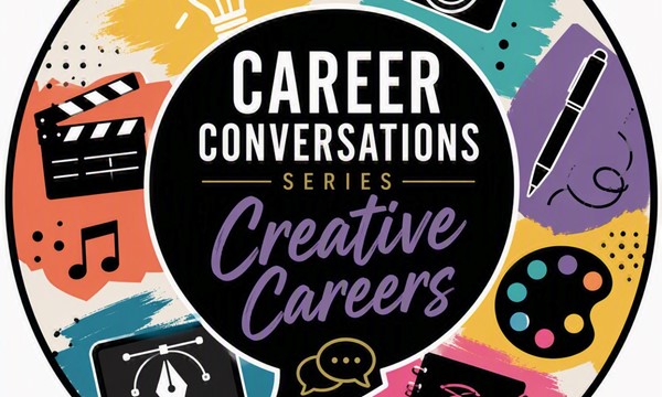 Career Conversation Series: Creative Careers