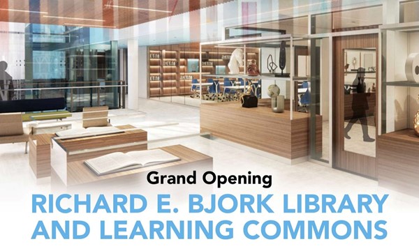 Richard E. Bjork Library and Learning Commons Grand Opening