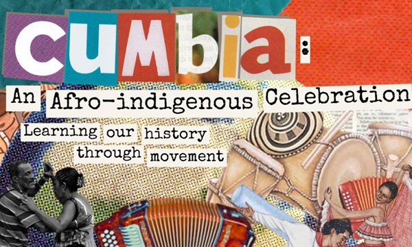 Cumbia Night: An Afro-Indigenous Celeration