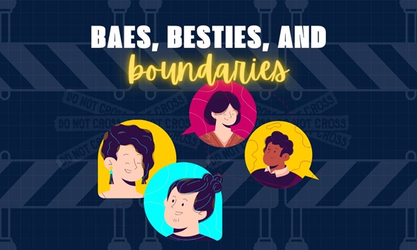 Baes, Besties, and Boundaries - Hosted by HLP