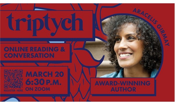 Triptych Reading Series: Aracelis Girmay - Thu, Mar. 20