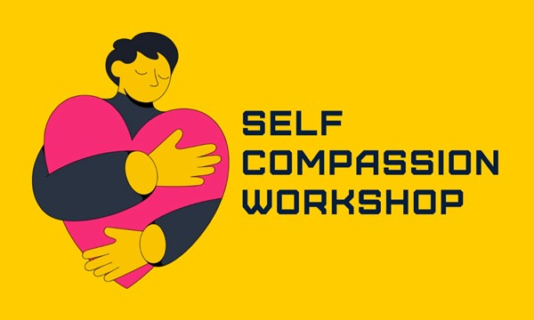 Self-Compassion - Hosted by CAPS