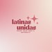 Latinas Unidas Profile Picture