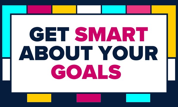 Get Smart About Your Goals - Hosted by HLP