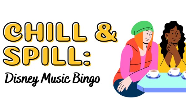 Chill & Spill: Disney Music Bingo