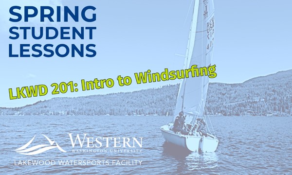 LKWD 201: Intro to Windsurfing - SPRING 2024