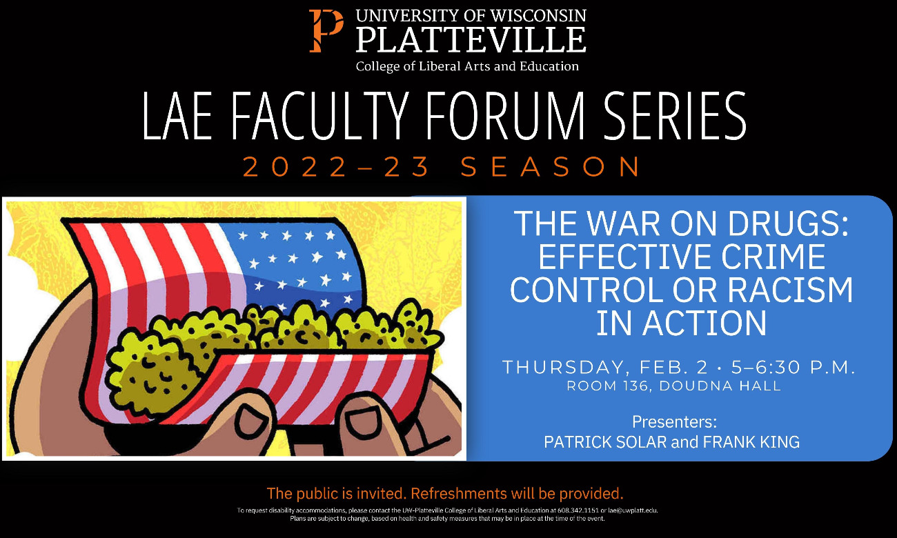 Faculty Forum Series - The War on Drugs: Effective Crime Control or Racism in Action starting at Feb. 2, 2023 at 11:00 am