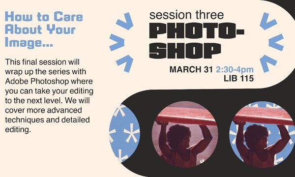 learn About How to Care About Your Image Session Three: Photoshop