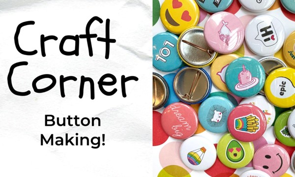Craft Corner: Button-Making!