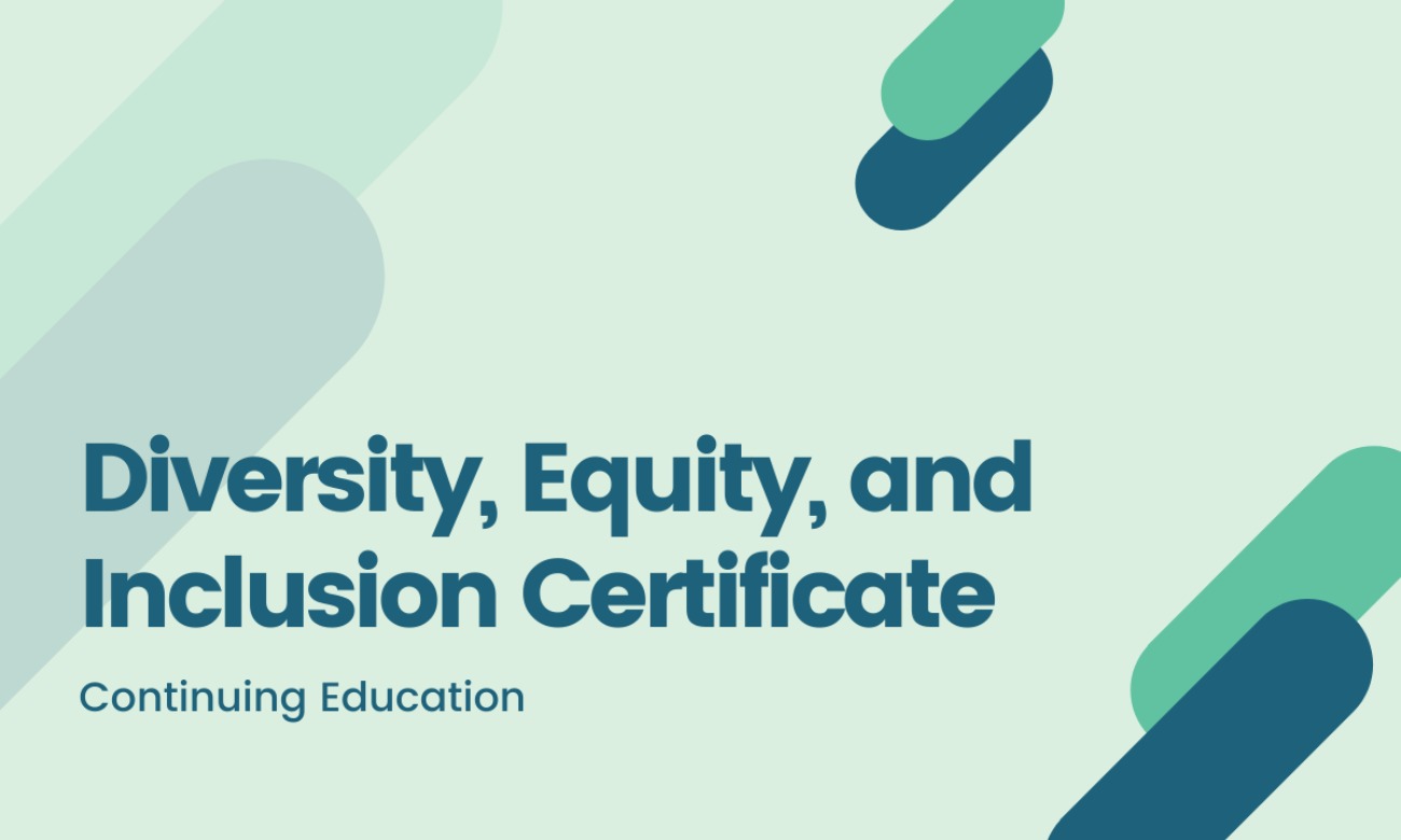 Diversity, Equity, and Inclusion Certificate starting at Jun. 6, 2022 at 6:00 pm