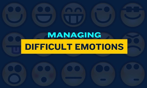 Managing Difficult Emotions - Hosted by CAPS