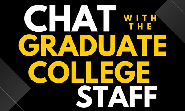 Chat with the Graduate College Staff