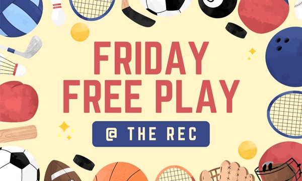 Friday Free Play @ the Rec