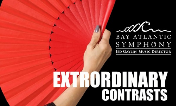 Bay Atlantic Symphony: Extraordinary Contrasts