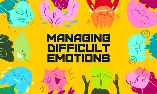 Managing Difficult Emotions - Hosted by CAPS