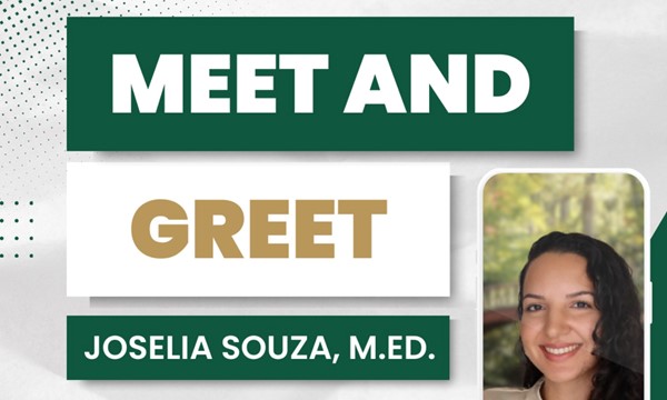 Meet & Greet with Joselia Souza, Inaugural Director for First-Generation Student Engagement