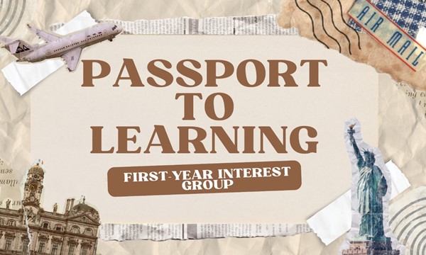 First-Year Interest Group: Passport to Learning