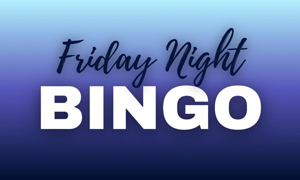 Friday Night Bingo (Cancelled)
