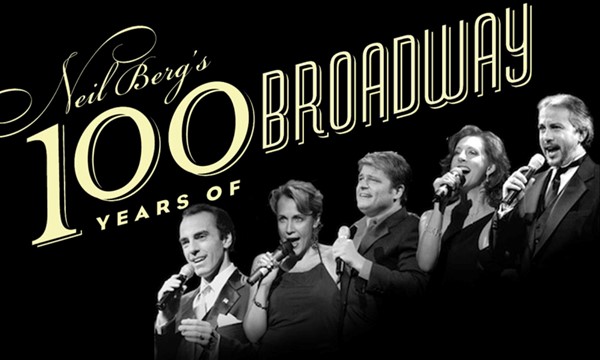 Neil Berg's 100 Years of Broadway