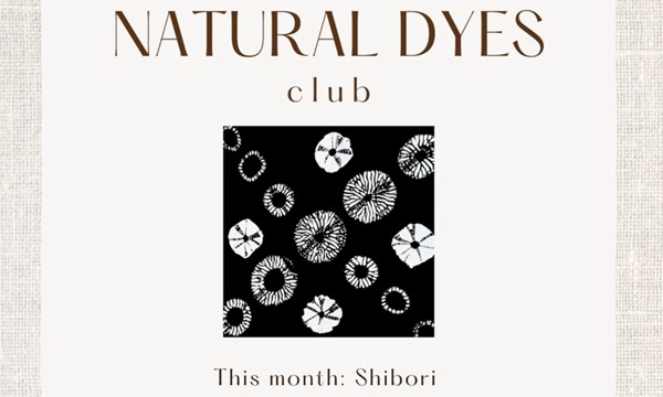 Natural Dyes Club: Shibori