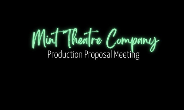 Mint Theatre Company Production Proposal Meeting and Voting
