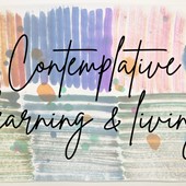 Contemplative Learning and Living