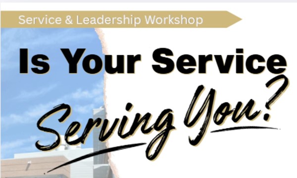 Is Your Service Serving You Workshop