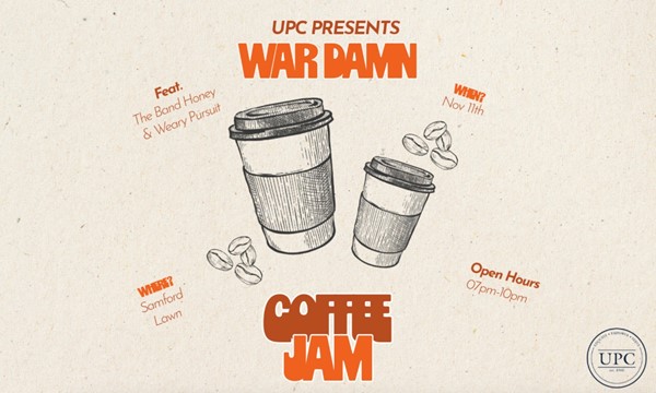 UPC Presents: War Damn Coffee Jam