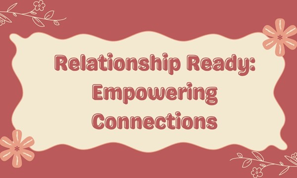 Relationship Ready: Empowering Connections