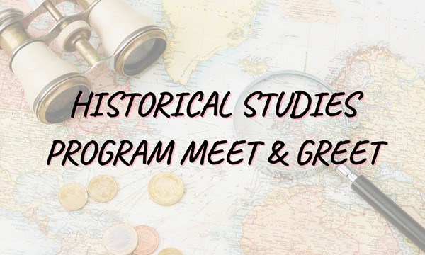 Historical Studies Meet and Greet