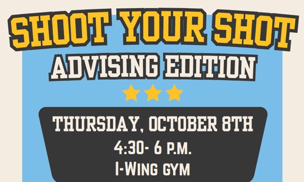 Shoot Your Shot! Advising Edition