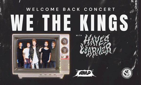 AMP / Welcome Back Concert with We The Kings