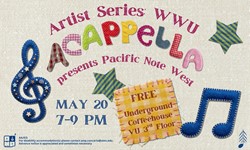 Artist Series: WWU A cappella presents Pacific Note West 
