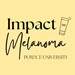 IMPACT Melanoma at Purdue
