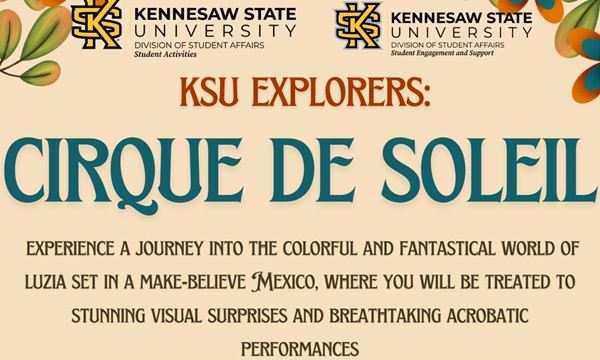 KSU Explorers: Cirque De Soleil 